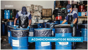 Acondicionamento de resíduos: qual o melhor recipiente? - Ecopetro