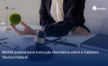 Ibama publica nova Instrução Normativa sobre o Cadastro Técnico Federal